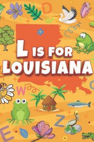 Cover of L is For Louisiana