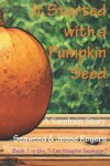 Book cover for It Started With a Pumpkin Seed