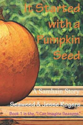 Cover of It Started With a Pumpkin Seed