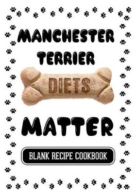 Book cover for Manchester Terrier Diets Matter