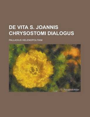 Book cover for de Vita S. Joannis Chrysostomi Dialogus