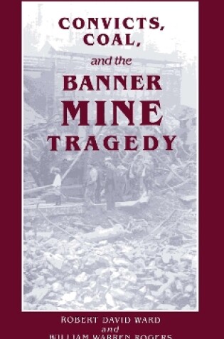 Cover of Convicts Coal and Banner Mine