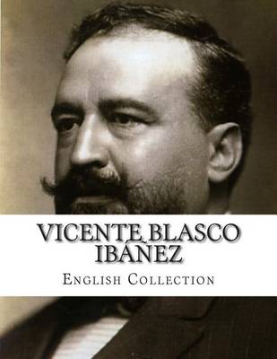 Cover of Vicente Blasco Ibanez, English Collection