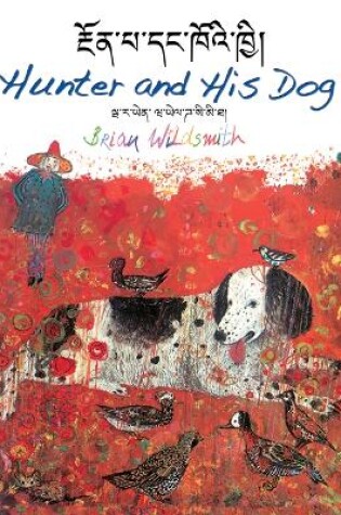 Cover of Hunter and His Dog (Tibetan/English)