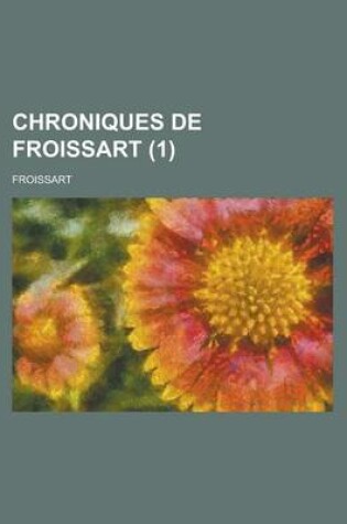 Cover of Chroniques de Froissart (1)
