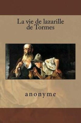 Cover of La vie de lazarille de Tormes