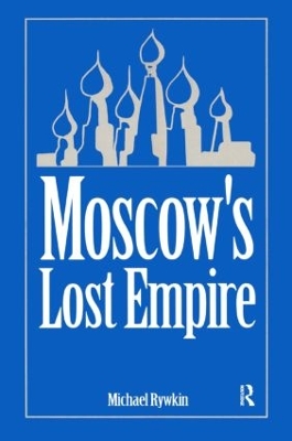 Book cover for Moscow's Lost Empire