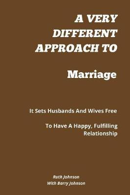 Book cover for A Very Different Approach to Marriage