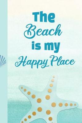 Book cover for The Beach Is My Happy Place