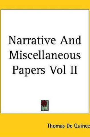 Cover of Narrative and Miscellaneous Papers Vol II