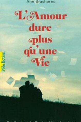 Cover of L'Amour Dure Plus Qu'Une Vie