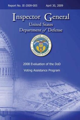 Cover of 2008 Evaluation of the DoD Voting Assistance Programs