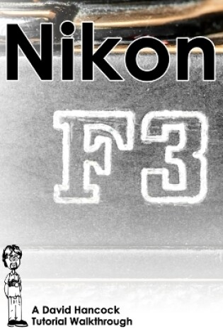 Cover of Nikon F3 35mm Film SLR Tutorial Walkthrough