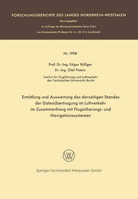 Cover of Ermittlung und Auswertung des derzeitigen Standes der Datenübertragung im Luftverkehr im Zusammenhang mit Flugsicherungs- und Navigationssystemen