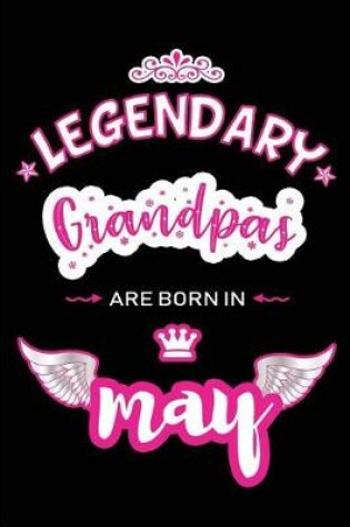 Cover of Legendary Grandpas are born in May