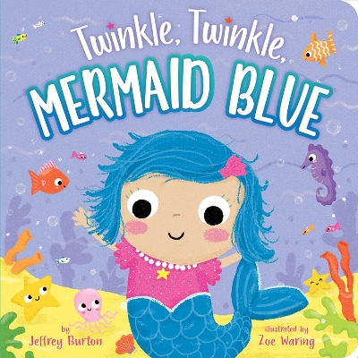 Cover of Twinkle, Twinkle, Mermaid Blue