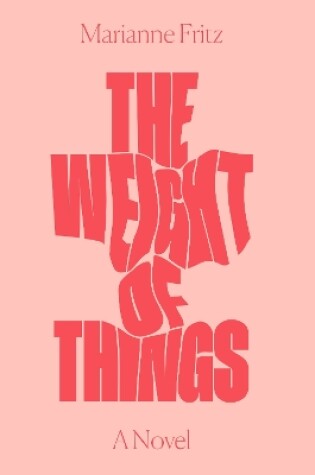 The Weight of Things