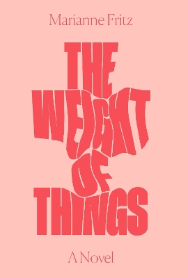 Book cover for The Weight of Things