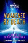 Book cover for Awakened By Death
