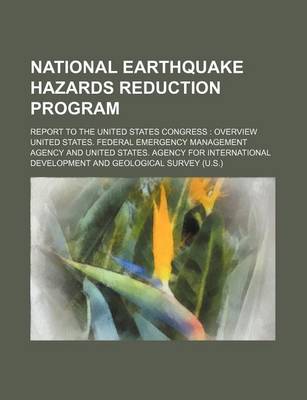 Book cover for National Earthquake Hazards Reduction Program; Report to the United States Congress