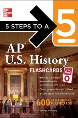 Cover of 5 Steps to a 5 AP U.S. History Flashcards for Your iPod with MP3/CD-ROM Disk