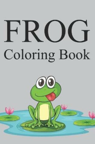 Cover of Frog Coloring Book