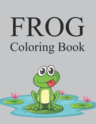 Book cover for Frog Coloring Book