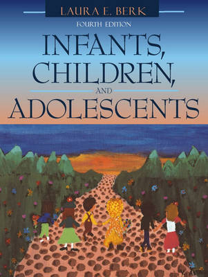 Book cover for Infants, Children, and Adolescents (with Interactive Companion Website)