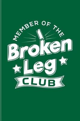 Book cover for Member Of The Broken Leg Club