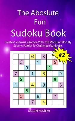 Book cover for The Aboslute Fun Sudoku Book #2