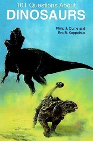 Cover of 101 Questions About Dinosaurs