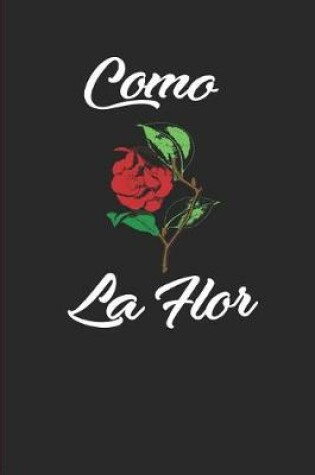 Cover of Como La Flor