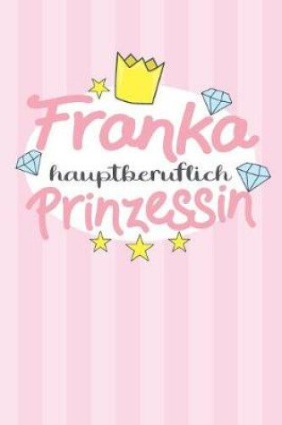 Cover of Franka - hauptberuflich Prinzessin