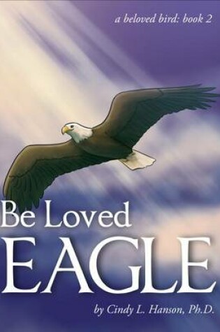 Cover of Be Loved Eagle