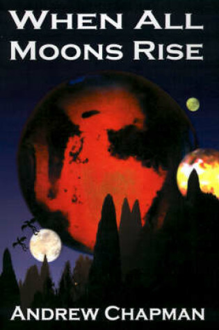 Cover of When All Moons Rise