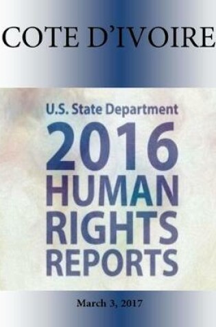 Cover of Cote d'Ivoire 2016 Human Rights Report