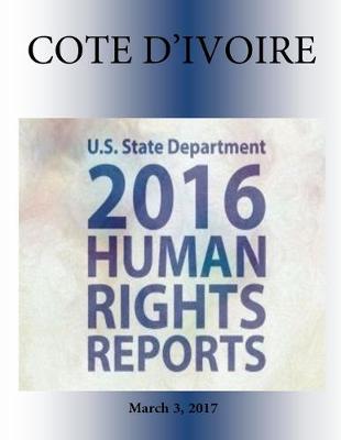 Book cover for Cote d'Ivoire 2016 Human Rights Report