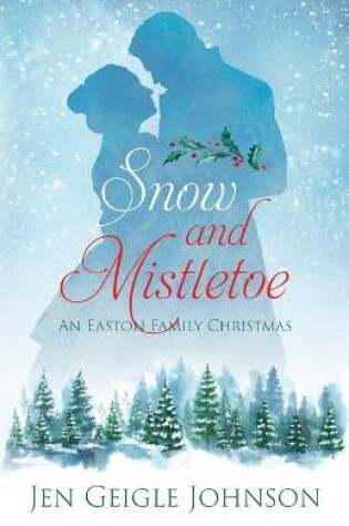 Cover of Snow and Mistletoe