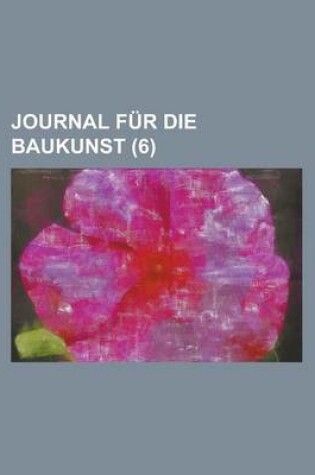 Cover of Journal Fur Die Baukunst (6)