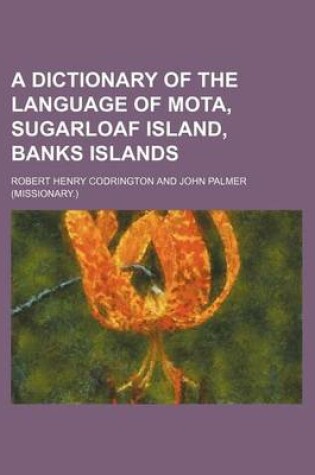 Cover of A Dictionary of the Language of Mota, Sugarloaf Island, Banks Islands