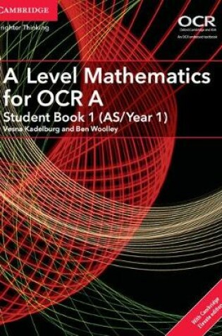 Cover of A Level Mathematics for OCR A Student Book 1 (AS/Year 1) with Cambridge Elevate Edition (2 Years)