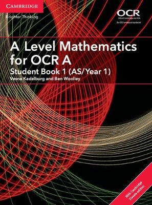 Cover of A Level Mathematics for OCR A Student Book 1 (AS/Year 1) with Cambridge Elevate Edition (2 Years)