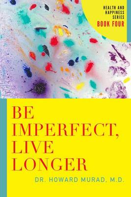 Book cover for Be Imperfect, Live Longer