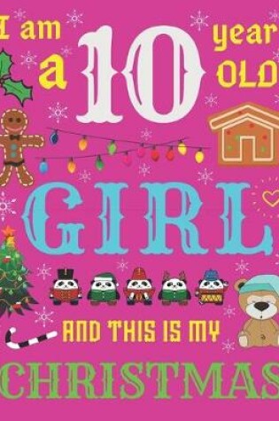Cover of I Am a 10 Year-Old Girl and This Is My Christmas