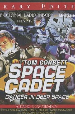 Cover of Tom Corbett Danger in Deep Space