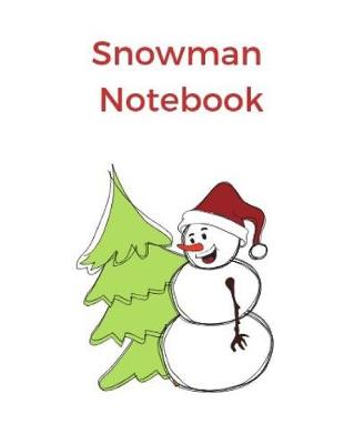 Book cover for Snowman Notebook