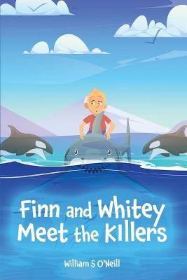 Book cover for Finn and Whitey meet the killers