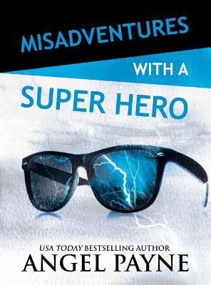 Cover of Misadventures with a Super Hero