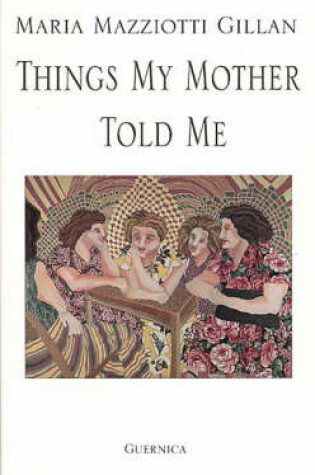 Cover of Things My Mother Told Me