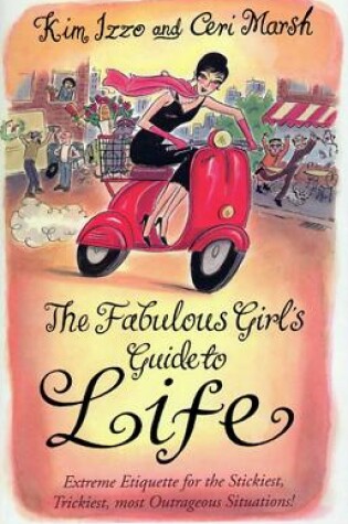 Cover of The Fabulous Girl's Guide To Life